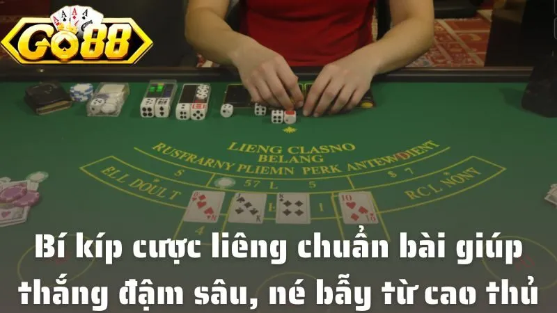 Cách Chơi Liêng Tại Go88 - Top 1 Bí Kíp Bất Bại Bỏ túi bí kíp cược liêng chuẩn bài giúp thắng đậm sâu, né bẫy từ cao thủ
